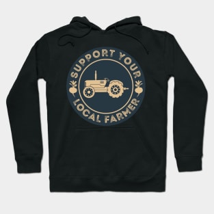 Support Your Local Farmer Hoodie